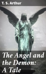 The Angel and the Demon: A Tale