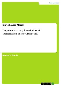 Language Anxiety. Restriction of Saarländisch in the Classroom