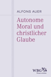 Autonome Moral und christlicher Glaube