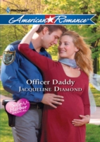 Officer Daddy (Mills & Boon Love Inspired) (Safe Harbor Medical, Book 4)