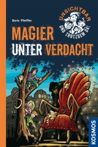 Unsichtbar und trotzdem da!, 3, Magier unter Verdacht