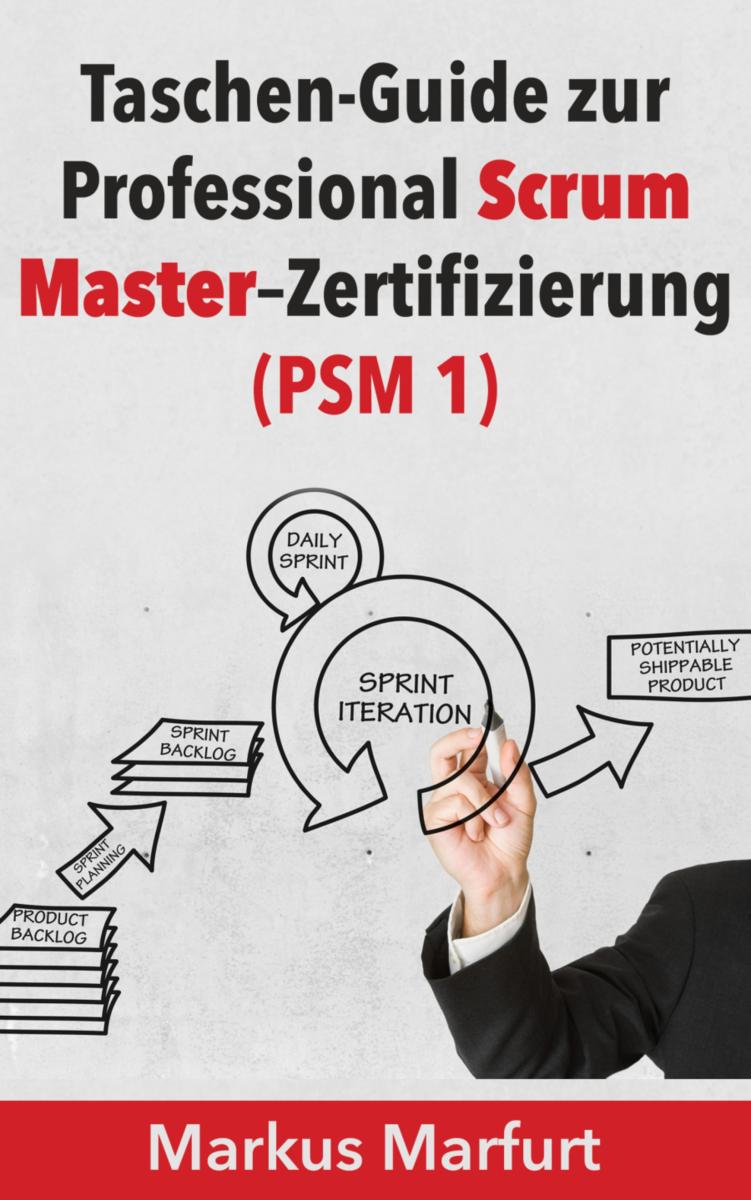 Taschen-Guide zur Professional Scrum Master-Zertifizierung