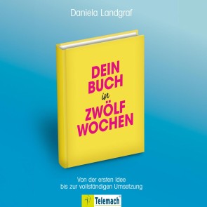 Dein Buch in zwölf Wochen