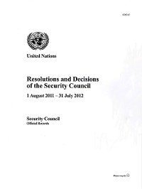 Resolutions and Decisions of the Security Council 2011-2012