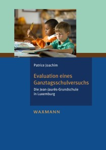 Evaluation eines Ganztagsschulversuchs