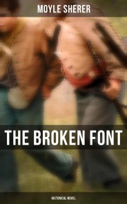 The Broken Font  (Historical Novel)