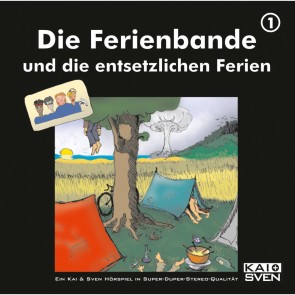 Die Ferienbande und die entsetzlichen Ferien