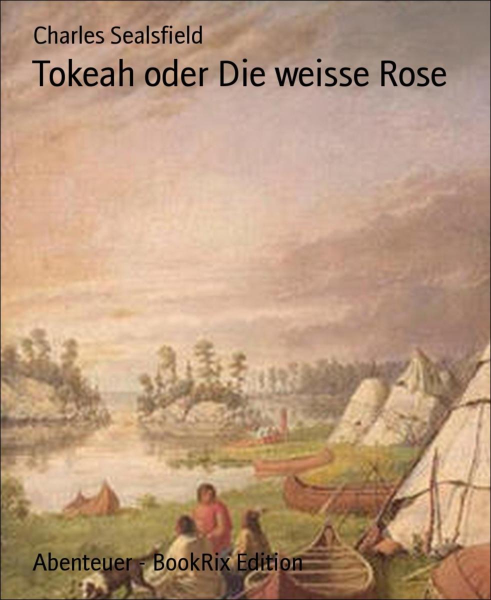 Tokeah oder Die weisse Rose