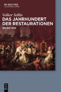 Das Jahrhundert der Restaurationen