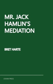 Mr. Jack Hamlin's Mediation