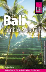 Reise Know-How Reiseführer Bali, Lombok und die Gilis