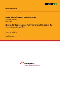 Kosten der Besteuerung. Definitionen und Aufgaben der Steuergestaltungslehre