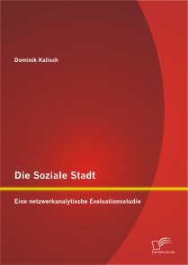 Die Soziale Stadt: Eine netzwerkanalytische Evaluationsstudie