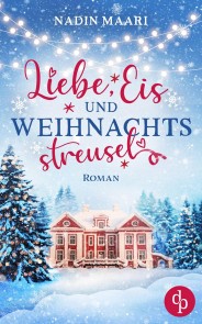 Liebe, Eis und Weihnachtsstreusel