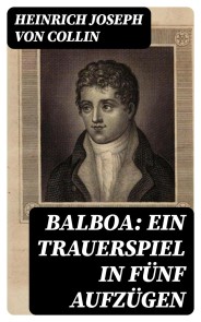 Balboa: Ein Trauerspiel in fünf Aufzügen