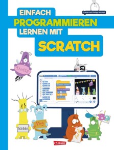 Einfach Programmieren lernen mit Scratch