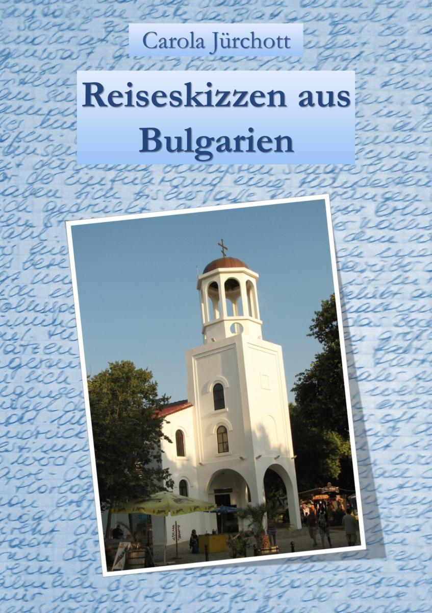 Reiseskizzen aus Bulgarien