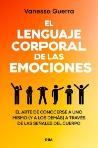 El lenguaje corporal de las emociones