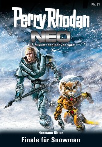 Perry Rhodan Neo 31: Finale für Snowman