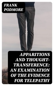 Apparitions and thought-transference: an examination of the evidence for telepathy