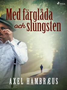 Med färglåda och slungsten