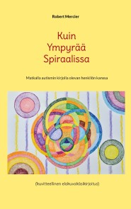 Kuin Ympyrää Spiraalissa