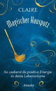 Magischer Hausputz