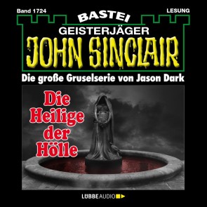 John Sinclair - Die Heilige der Hölle (2. Teil)