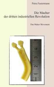 Die Macher der dritten industriellen Revolution