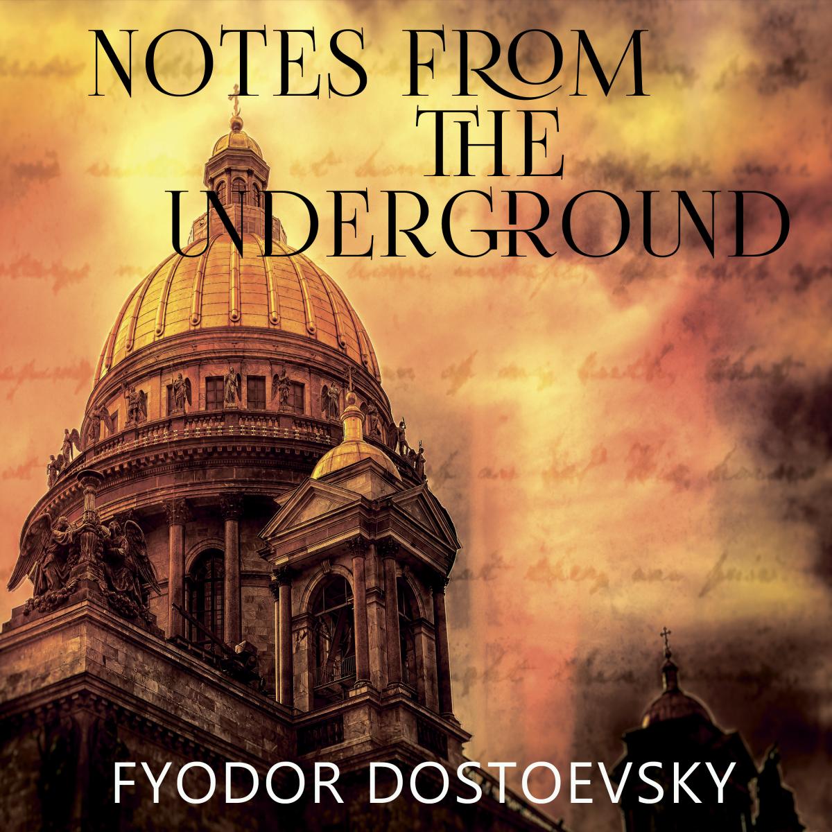 Notes from the Underground (Fyodor Dostoevsky)