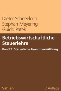 Betriebswirtschaftliche Steuerlehre  Band 2: Steuerliche Gewinnermittlung