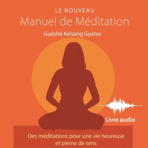 Le Nouveau Manuel de Méditation