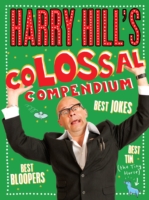 Harry Hill's Colossal Compendium