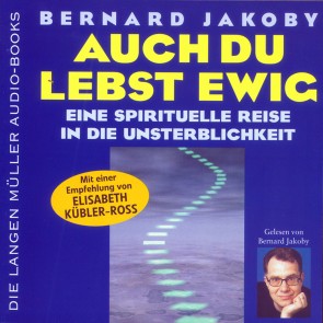 Auch du lebst ewig