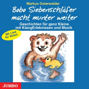 Bobo Siebenschläfer macht munter weiter