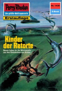 Perry Rhodan 1438: Kinder der Retorte