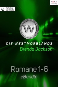 Die Westmorelands - Romane 1-6