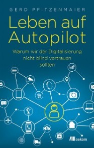 Leben auf Autopilot