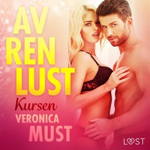 Av ren lust: Kursen