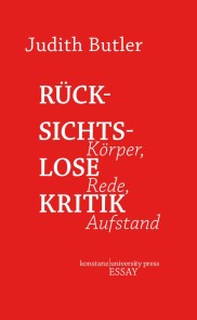 Rücksichtslose Kritik