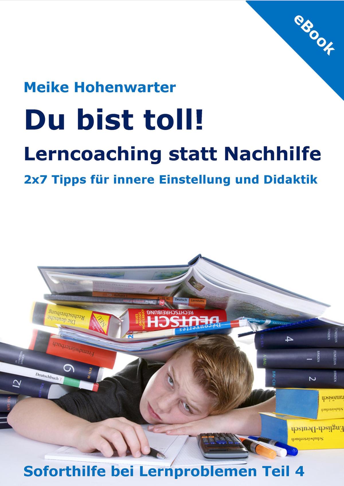 Du bist toll! Lerncoaching statt Nachhilfe