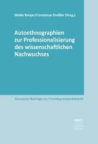 Autoethnographien zur Professionalisierung des wissenschaftlichen Nachwuchses