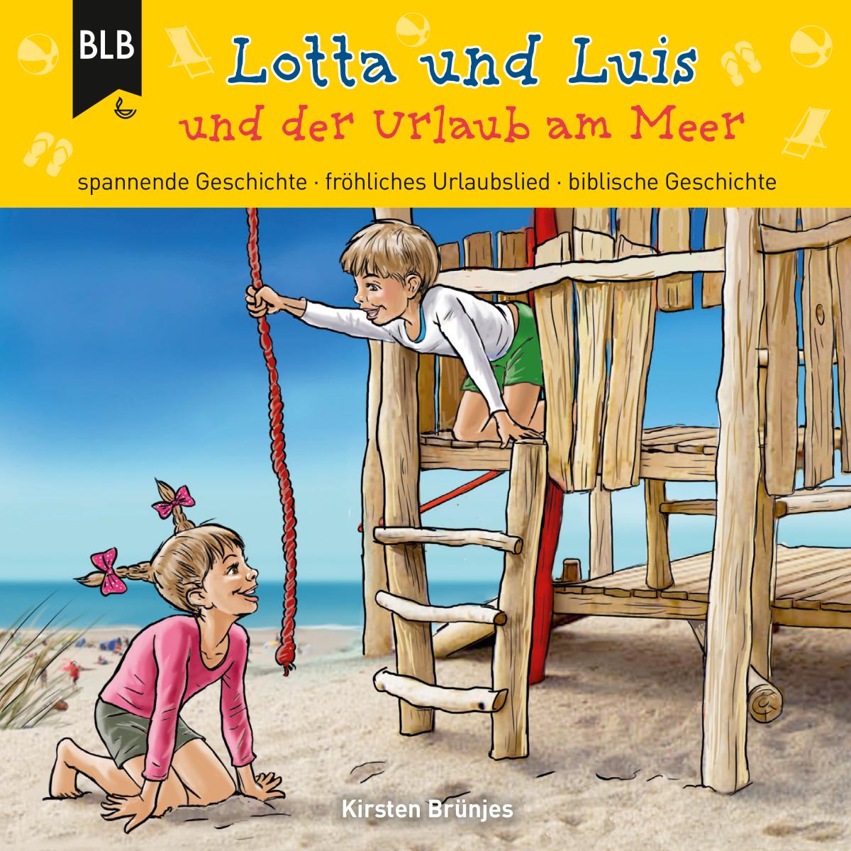 Lotta und Luis und der Urlaub am Meer