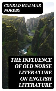 The Influence of Old Norse Literature on English Literature