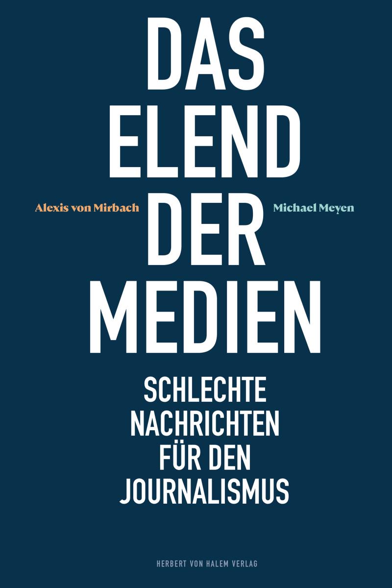 Das Elend der Medien