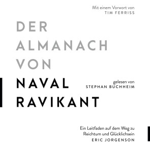 Der Almanach von Naval Ravikant