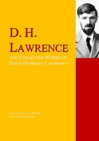 The Collected Works of David Herbert Lawrence