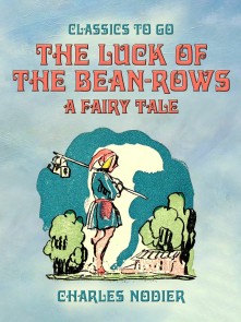 The Luck Of The Bean-Rows, A Fairy Tale