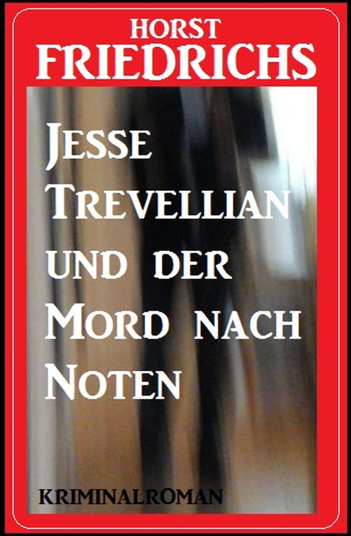 Jesse Trevellian und der Mord nach Noten: Kriminalroman