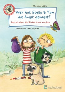 Wer hat Stella & Tom die Angst gemopst?